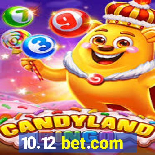 10.12 bet.com